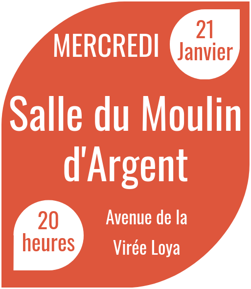 Mercredi 21 janvier 2026 Salle du Moulin d'Argent 20h